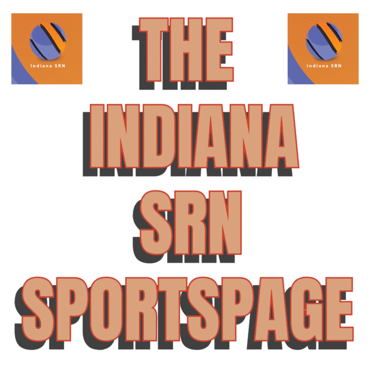 THE INDIANA SRN “SPORTSPAGE” SATURDAY MAY 24, 2025