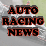 AUTO RACING NEWS