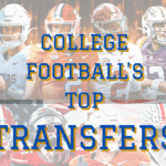 2025 COLLEGE FOOTBALL’S TOP TRANSFERS