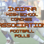 INDIANA FOOTBALL COACHES ASSOCIATION POLLS