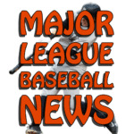MAJOR LEAGUE BASEBALL NEWS
