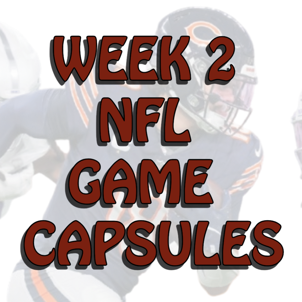 WEEK 2 NFL CAPSULES