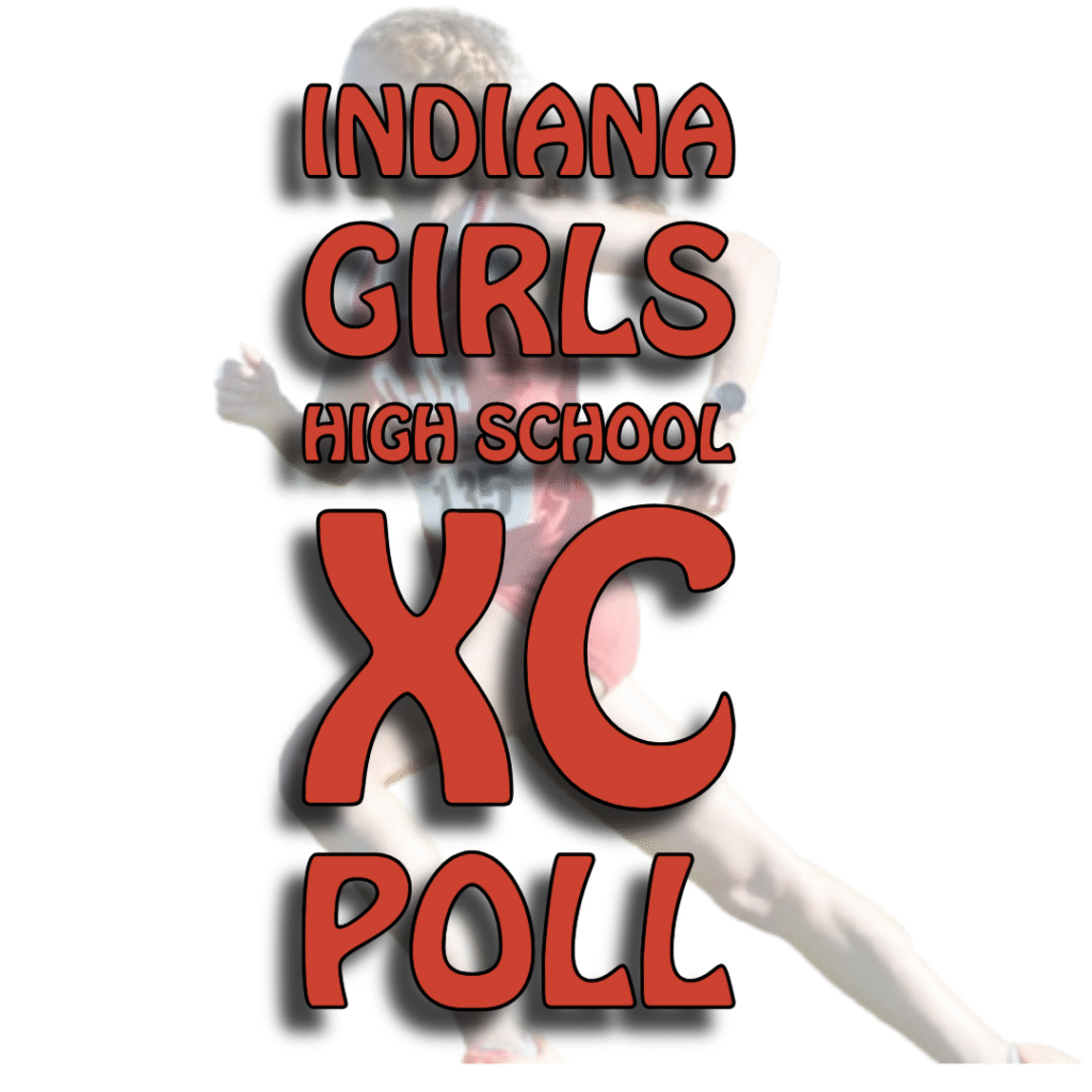 INDIANA GIRLS CROSS COUNTRY POLL