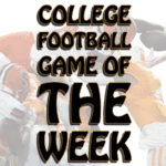 COLLEGE FOOTBALL GAME OF THE WEEK: TEXAS A&M VS. NOTRE DAME