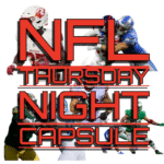 THURSDAY NIGHT CAPSULE: LAS VEGAS RAIDERS (2-6) AT DENVER BRONCOS (7-2)