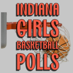 INDIANA GIRLS BASKETBALL POLLS